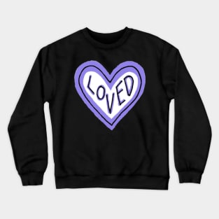 You Are Loved-Purple Crewneck Sweatshirt